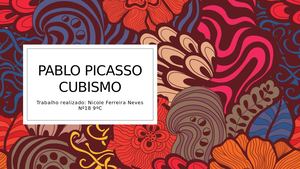 Pablo Picasso E O Cubismo