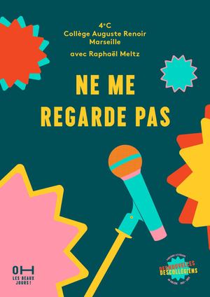 Ne me regarde Pas -Nouvelle des 4C