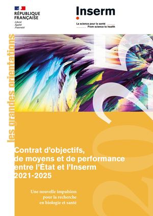 Contrat d’objectifs, de moyens et de performance entre l’État et l’Inserm 2021-2025