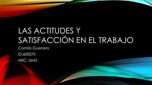 Las Actitudes Y Satisfacción En El Trabajo