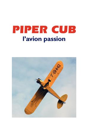 Extrait 1551 Piper Cub, L'avion Passion