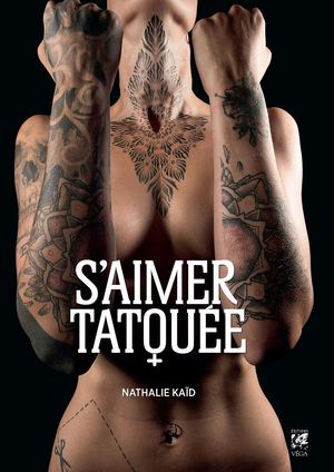 S'aimer tatouée, Nathalie KAID (EXTRAIT)