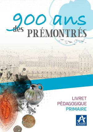Livret pédagogique primaire - Prémontré : 900 ans"