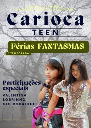 REVISTA CARIOCA TEEN - EDIÇÃO FÉRIAS FANTASMAS