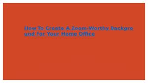 How To Create A Zoom-Worthy Background For Your Home Office