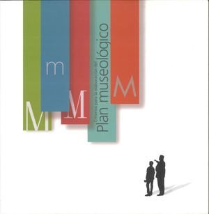 Criterios para la elaboración del Plan Museológico
