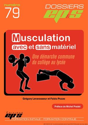 MUSCULATION AVEC ET SANS MATÉRIEL - DOSSIER Ep&s 79