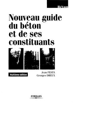 Nouveau Guide Du Béton Et De Ses Constituants Jean Festa & Georges Dreux [Eyrolles]