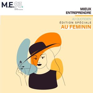 Mieux Entreprendre Au Féminin 2022