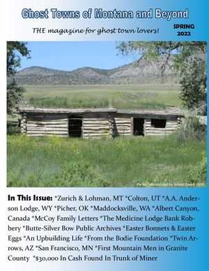 Ghost Towns of Montana and Beyond- Spring 2022