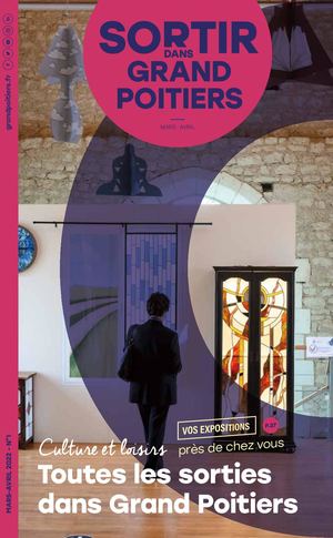 Sortir dans Grand Poitiers - mars/avril 2022