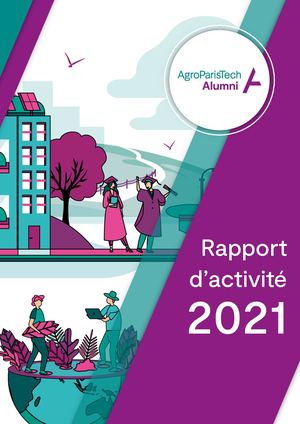 Rapport d'activité AgroParisTech Alumni 2021