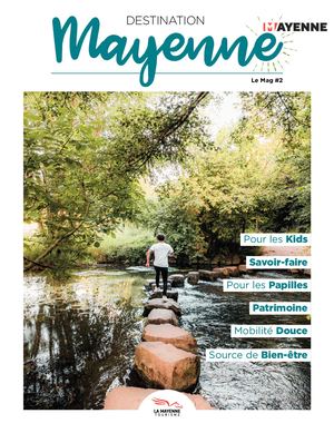 Mayenne Tourisme Magazine Destination Mayenne 2022