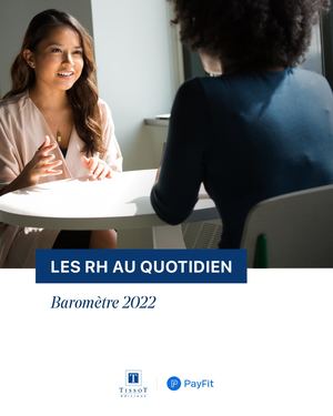 Les Rh Au Quotidien Baromètre 2022 Par Les Editions Tissot Et Pay Fit