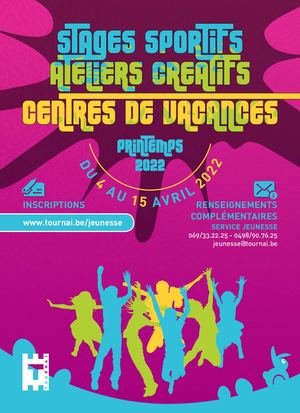 Stages, ateliers et centres de vacances de Printemps 2022 de la Ville de Tournai