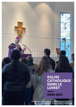 EGLISE CATHOLIQUE DANS LE LOIRET N°59 MARS 2022