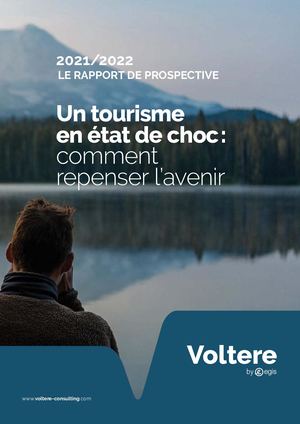 Rapport Prospective : un tourisme en état de choc - Comment repenser l'avenir ? - Egis - Français - 2022