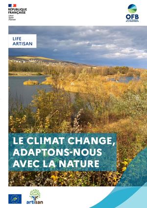 Life ARTISAN : le climat change, adaptons-nous avec la nature