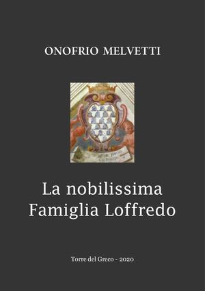 La Nobilissima Famiglia Loffredo