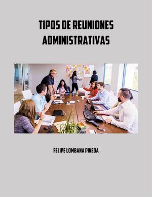 Tipos De Reuniones Administrativas