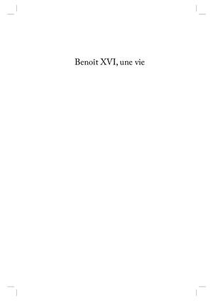 Épreuves Une Vie Benoît XVI