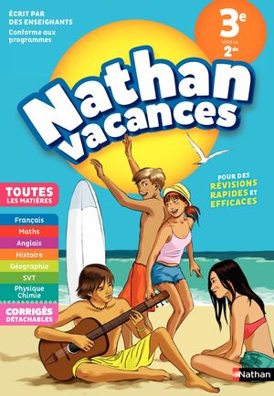 Cahier de Vacances de la 3ème vers la 2nde, toutes les matières - Nathan Vacances