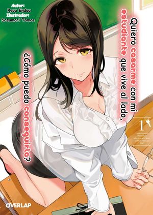 [Yotsuni] Tonari Ni Sumu Oshiego To Kekkon Shitai No Desuga, Doushitara Ok Ga Moraemasu Ka Vol 01