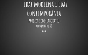 Projecte historia: Edad Moderna i Contemporania