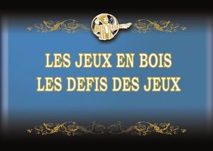 Les Jeux Et Defis En Bois