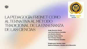 LA PEDAGOGÍA FREINET COMO AL TERNATIVA AL MÉTODO TRADICIONAL DE LA ENSEÑANZA DE LAS CIENCIAS