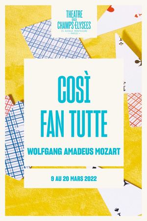 Così fan tutte, Mozart, 9-20/03/2022