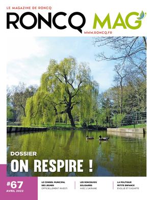 Roncq Mag N°67 - Avril 2022