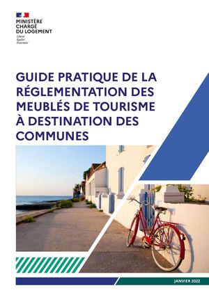 GUIDE PRATIQUE DE LA  RÉGLEMENTATION DES  MEUBLÉS DE TOURISME  À DESTINATION DES  COMMUNES
