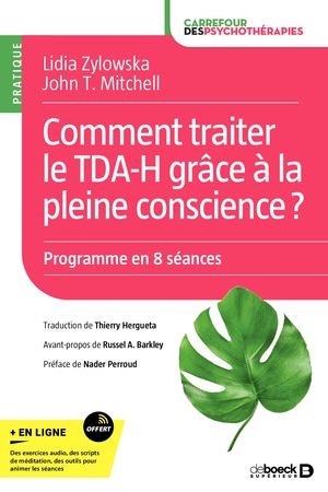 9782807329881 Traiter le TDAH grâce à la pleine conscience _ Extrait