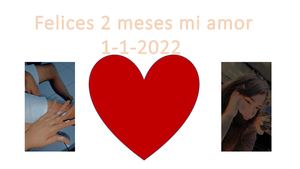 Felices 2 Meses Mi Amor