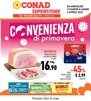 07 CONAD SUPERSTORE Triumplina 23 03 2022 4 04 2022