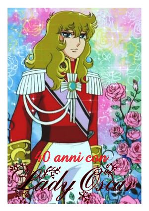 40 anni di Lady Oscar in Italia
