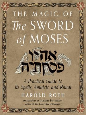 The Magic Of The Sword Of Moses Without Links