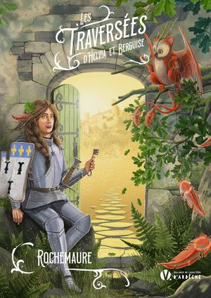 Les Traversées d'Helvia Et Berguise - Rochemaure
