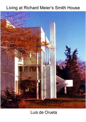 Living At Richard Meier's Smith House Pdf