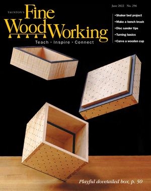 Fine Woodworking #296 - Preview