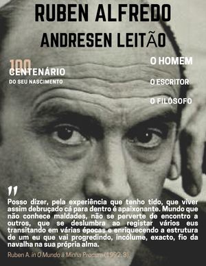 Ruben Alfredo Andresen Leitão, O Homem, O Escritor, O Filósofo (2)