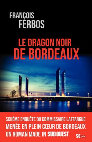 Le dragon noir de Bordeaux