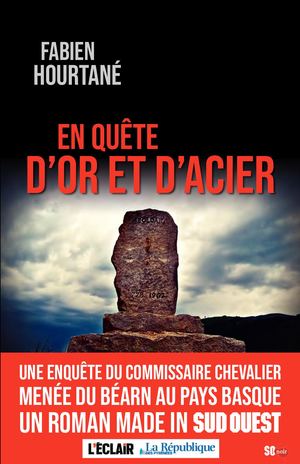 En quête d'or et d'acier