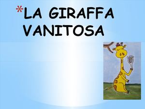 La Giraffa Vanitosa