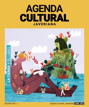 AGENDA CULTURAL JAVERIANA ABRIL 2022