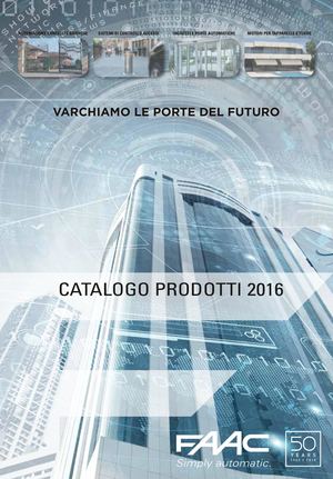 Catalogo Prodotti FAAC ITA 2016_ARCHIVIO