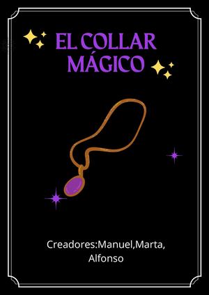 El Collar Mágico Alfonso, Marta Y Manuel
