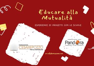 Progetti Di Educazione Alla Mutualità Fondazione Cesare Pozzo