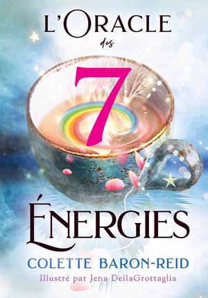 L'Oracle des 7 Énergies, Colette BARON-REID (EXTRAIT)